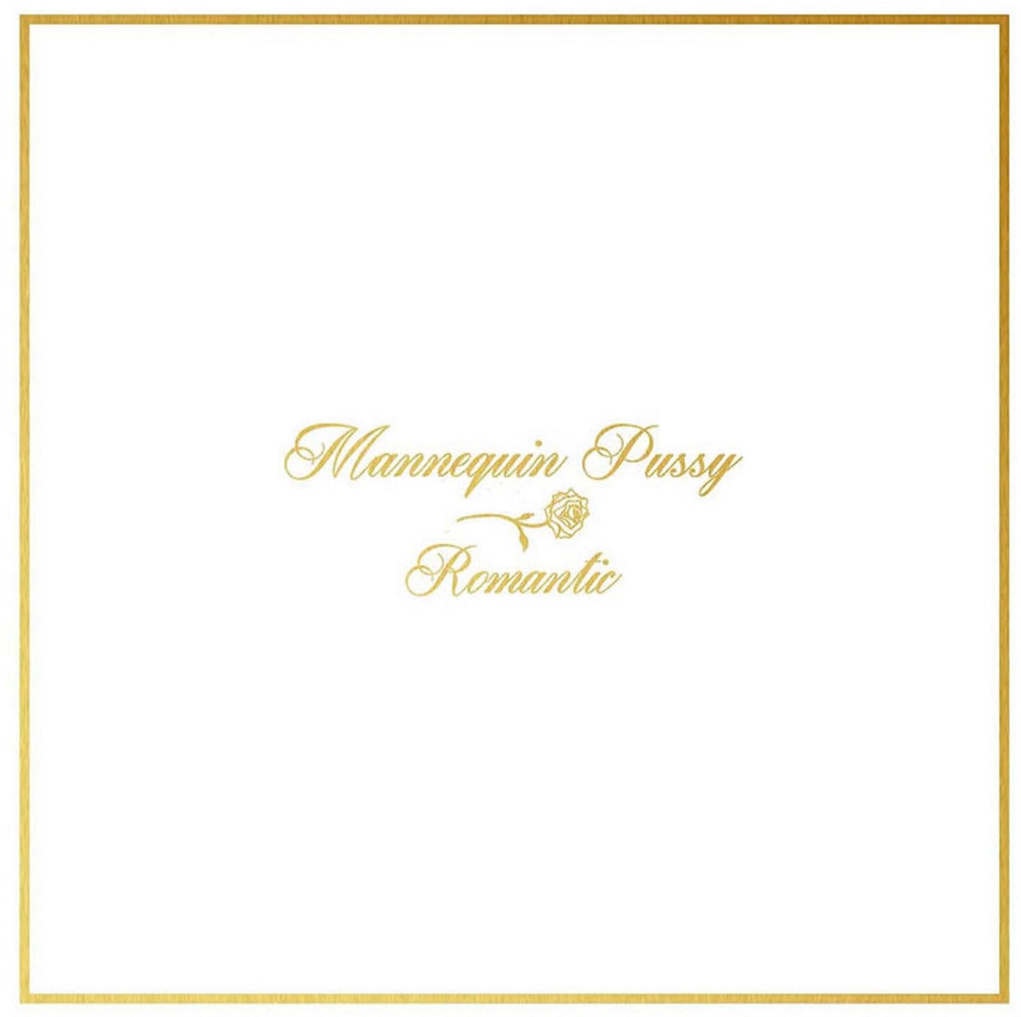 Romantic . Mannequin Pussy . Vinyl