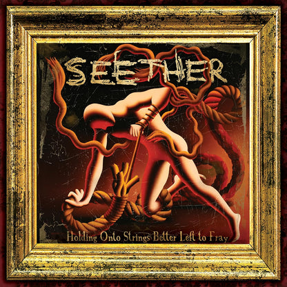 Holding Onto Strings Better Left To Fray . Seether . Vinyl