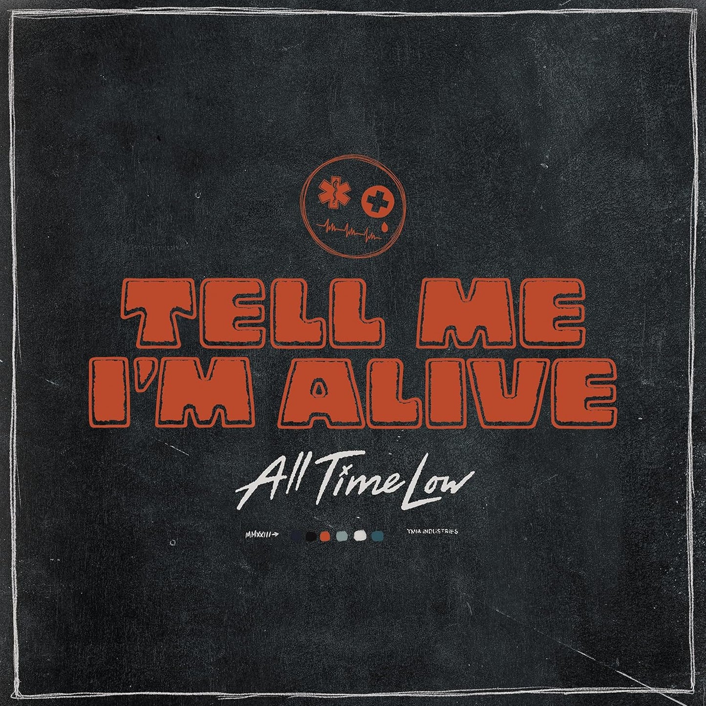 Tell Me I'm Alive . All Time Low . Vinyl