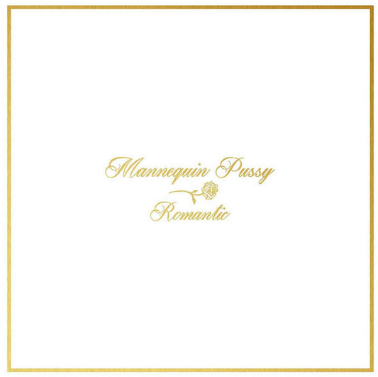 Romantic . Mannequin Pussy . Vinyl