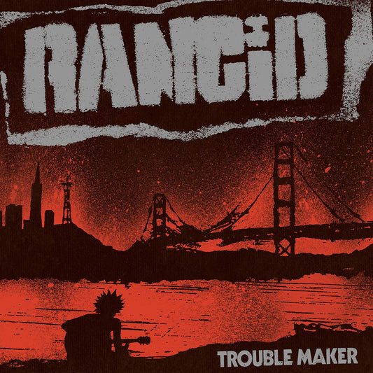 Trouble Maker . Rancid . CD